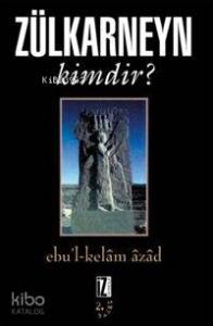 Zülkarneyn Kimdir?