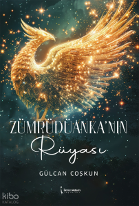 Zümrüdüanka’nın Rüyası