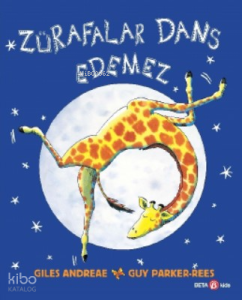 Zürafalar Dans Edemez