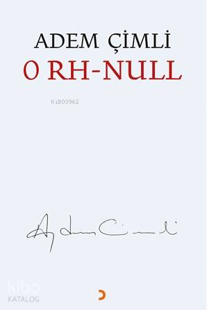 0 RH - Null | Adem Çimli | Cinius Yayınları
