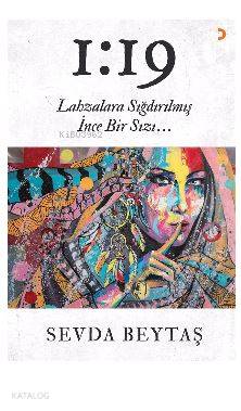 1:19; Lahzalara Sığdırılmış İnce Bir Sızı