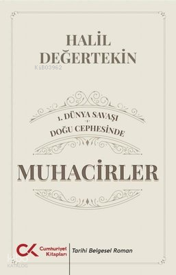 1.Dünya Savaşı - Doğu Cephesinde Muhacirler