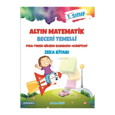 1. Sınıf Altın Matematik Zeka Kitabı | Kolektif | Altın Nokta Yayınevi