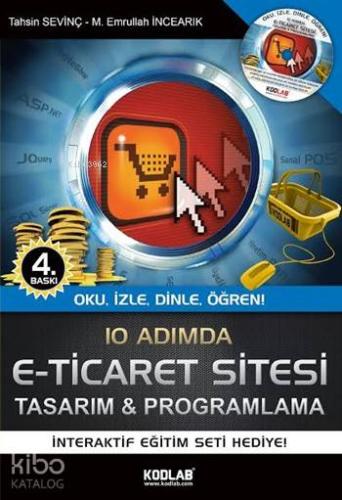 10 Adımda E-Ticaret Tasarım ve Programlama; Oku, İzle, Dinle, Öğren