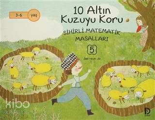 10 Altın Kuzuyu Koru; Sihirli Matematik Masalları 5 | Jae Eun Jo | Düş