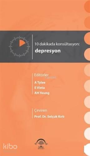10 Dakikada Konsültasyon: Depresyon | Kolektif | Ema Kitap
