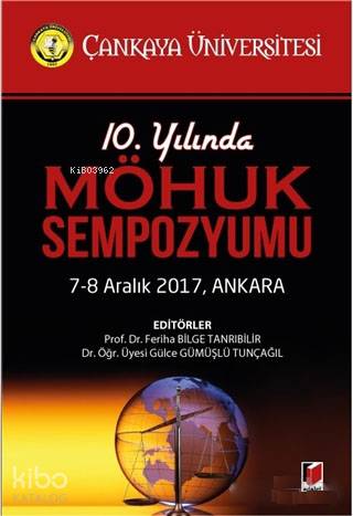 10. Yılında MÖHUK Sempozyumu; 7-8 Aralık 2017, Ankara