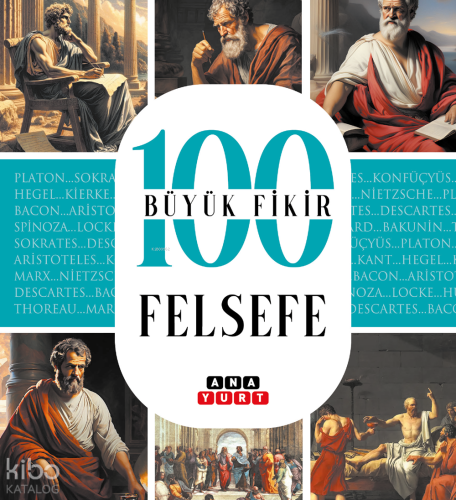 100 Büyük Fikir Felsefe | Tuğrul Dursun | Anayurt Yayınları
