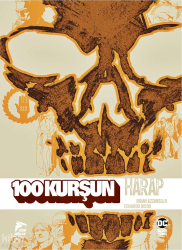 100 Kurşun Cilt 10 - Harap | Brian Azzarello | Özer Sahaf - Çizgi Düşl