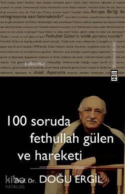 100 Soruda Fethullah Gülen ve Hareketi