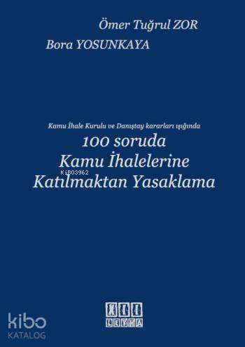 100 Soruda Kamu İhalelerine Katılmaktan Yasaklama