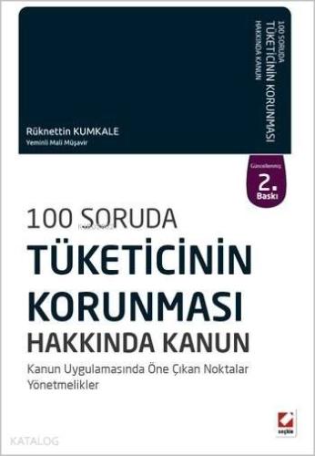 100 Soruda Tüketicinin Korunması Hakkında Kanun; Kanun Uygulamasında Öne Çıkan Noktalar, Yönetmelikler