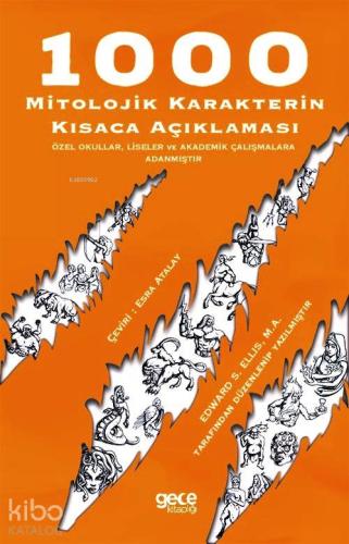 1000 Mitolojik Karakterin Kısaca Açıklaması | Edward S. Ellis | Gece K