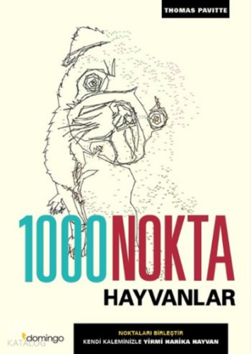 1000 Nokta - Hayvanlar | Thomas Pavitte | Domingo Yayınevi