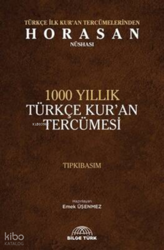 1000 Yıllık Türkçe Kur`an Tercümesi | Emek Üşenmez | Bilge Türk Vakfı