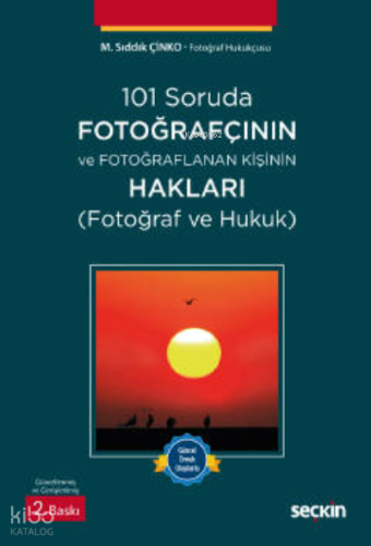 101 Soruda Fotoğrafçının ve Fotoğraflanan Kişinin Hakları