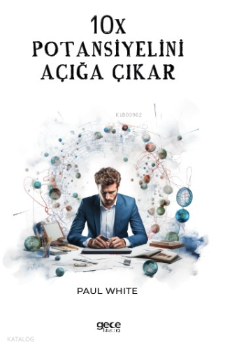 10X Potansiyelini Açığa Çıkar