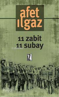 11 Zabit 11 Subay | Afet Ilgaz | İz Yayıncılık