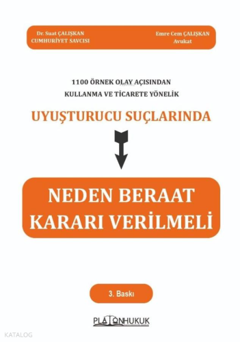 1100 Örnek Olay Açısından Kullanma ve Ticarete Yönelik Uyuşturucu Suçl