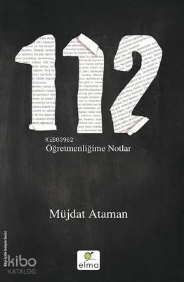 112- Öğretmenliğime Notlar | Müjdat Ataman | Elma Yayınevi