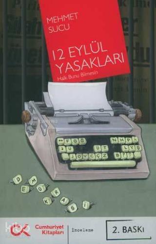12 Eylül Yasakları; Halk Bunu Bilmesin