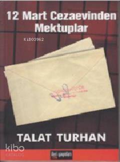 12 Mart Cezaevinden Mektuplar