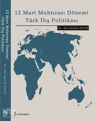 12 Mart Muhtırası Dönemi Türk Dış Politikası