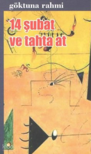 14 Şubat ve Tahta At