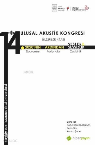 14 Ulusal Akustik Kongresi Bildiriler Kitabı 2020’nin Ardından Sesler, Sessizlik