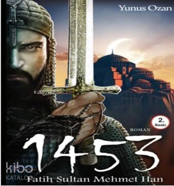 1453 Fatih Sultan Mehmet Han