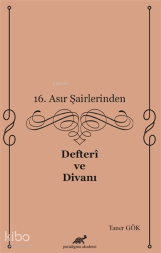 16. Asır Şairlerinden Defteri ve Divanı