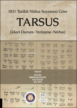 1831 Tarihli Nüfus Sayımına Göre Tarsus (İdari Durum-Yerleşme- Nüfus)