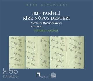 1835 Tarihli Rize Nüfus Defteri; Metin ve Değerlendirme