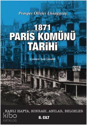 1871 Paris Komünü Tarihi; 2. Cilt Kanlı Hafta, Sonrası, Anılar, Belgeler