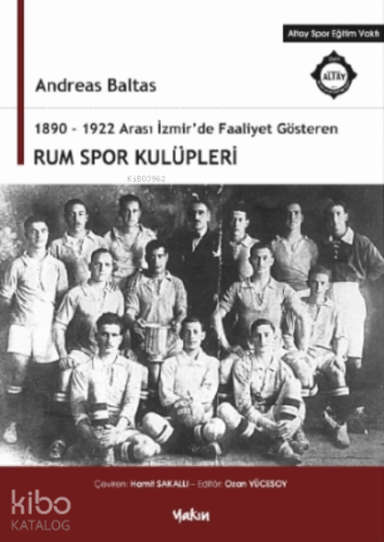 1890-1922 Arası İzmir’de Faaliyet Gösteren Rum Spor Kulüpleri