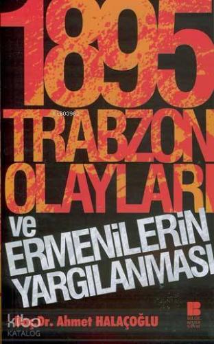 1895 Trabzon Olayları ve Ermenilerin Yargılanması
