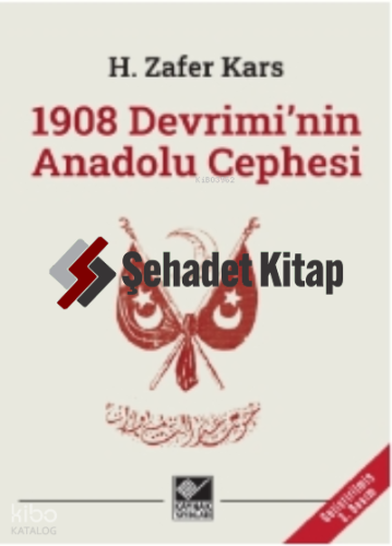1908 Devrimi'nin Anadolu Cephesi