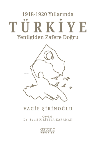 1918-1920 Yıllarında Türkiye: Yenilgiden Zafere Doğru