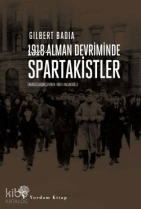 1918 Alman Devriminde Spartakistler