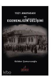 1921 Anayasası ve Egemenliğin Gelişimi