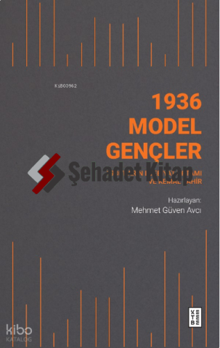 1936 Model Gençler;1930’ların Edebiyat Ortamı ve Kemal Tahir