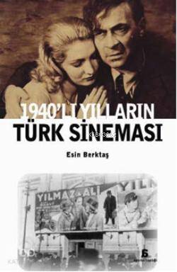 1940'lı Yılların Türk Sineması