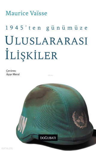 1945’ten Günümüze Uluslararası İlişkiler