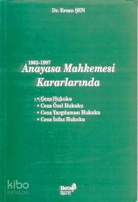 1962-1997 Anayasa Mahkemesi Kararlarında- Ceza