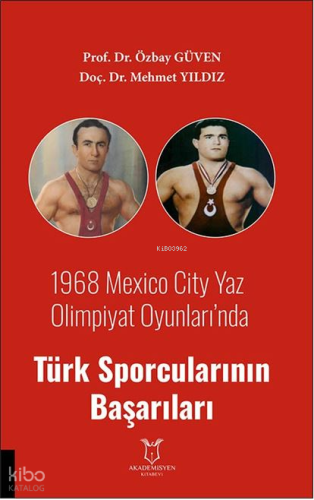 1968 Mexico City Yaz Olimpiyat Oyunları’nda Türk Sporcularının Başarıları