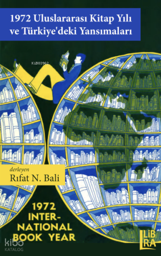 1972 Uluslararası Kitap Yılı ve Türkiye'deki Yansımaları | Kolektif | 