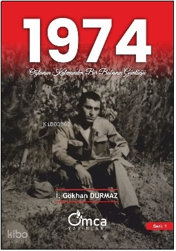 1974 Oğlunun Kaleminden Bir Babanın Günlüğü