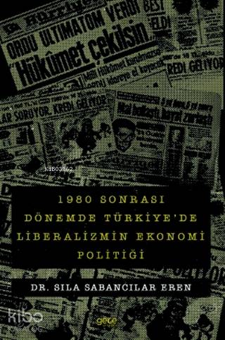 1980 Sonrası Dönemde Türkiye'de Liberalizmin Ekonomi Politiği