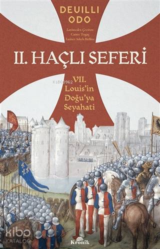 2. Haçlı Seferi; 7. Louis'in Doğu'ya Seyahati
