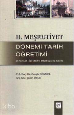 2. Meşrutiyet Dönemi Tarih Öğretimi; Tedrisat-ı İptidaiye Mecmuasına Göre